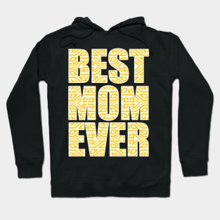 Best Mom Ever, Mama Hoodie